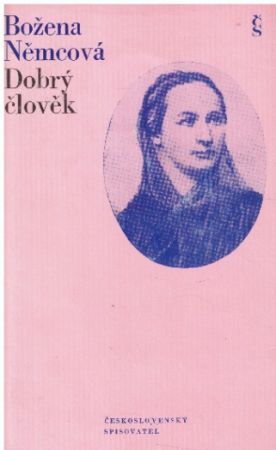 Dobrý člověk od Božena Němcová