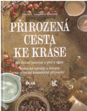 Přirozená cesta ke kráse od Maria E. Lange-Ernst