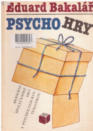 Psychohry od  Eduard Bakalář