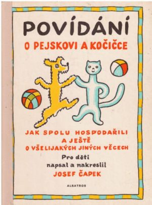 Povídání o pejskovi a kočičce od Josef Čapek