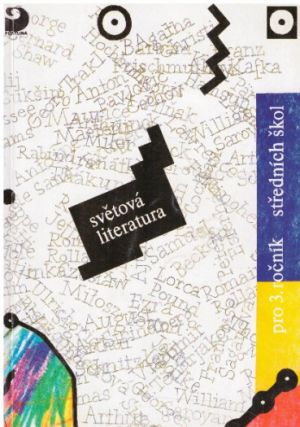 Světová literatura 1910-1945 pro 3. ročník SŠ četbou a interpretací od  František Kautman & Milan Zeman