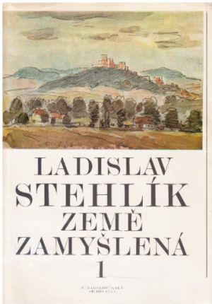 Země zamyšlená 1 od Ladislav Stehlík