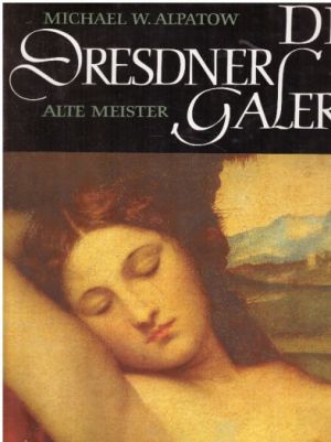 Die Dresdner galerie od Michael W. Alpatow