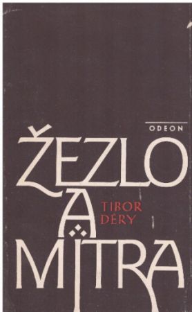 Žezlo a mitra od Tibor Déry