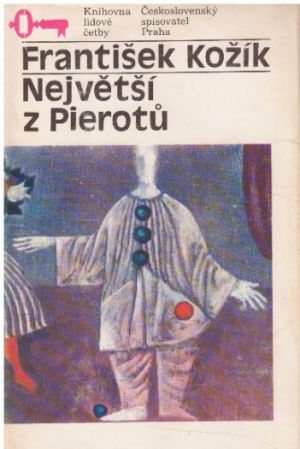 Největší z Pierotů od František Kožík