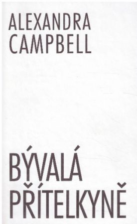 Bývalá přítelkyně od Alexandra Campbell