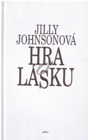 Hra o lásku od Jilly Johnson