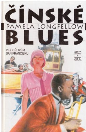 Čínské blues od Pamela Longfellow