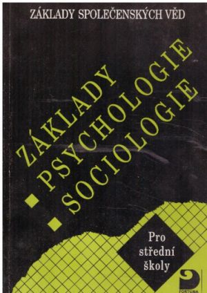 Základy psychologie, sociologie od Ilona Gillernová & Jiří Buriánek