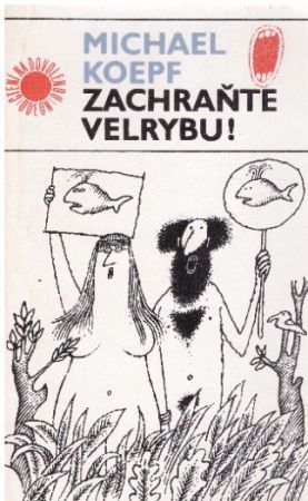 Zachraňte velrybu! od Michael Koepf