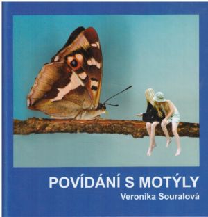 Povídání s motýly od Veronika Souralová