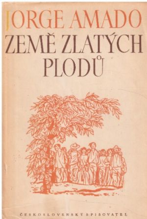 Země zlatých plodů od Jorge Amado