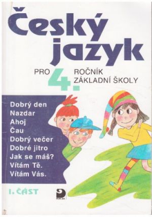 Český jazyk pro 4. ročník základní školy. Část 1 od Ludmila Konopková, Věra Tenčlová