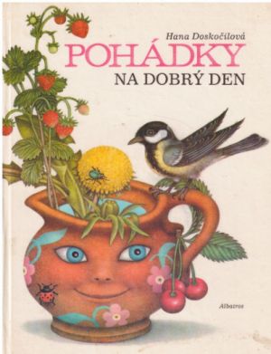 Pohádky na dobrý den od Hana Doskočilová