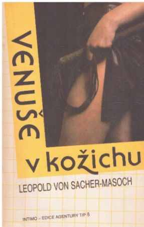 Venuše v kožichu od Leopold von Sacher-Masoch