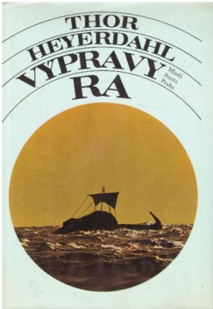 Výpravy Ra od Thor Heyerdahl