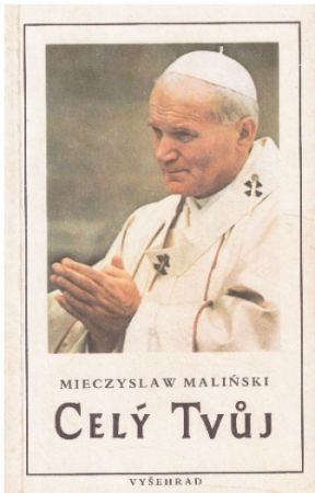 Celý Tvůj od Mieczyslaw Maliński