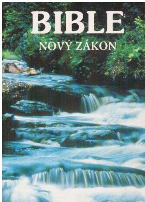 Bible - Nový zákon od neznámý - neuveden