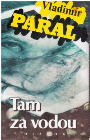 Tam za vodou od Vladimír Páral
