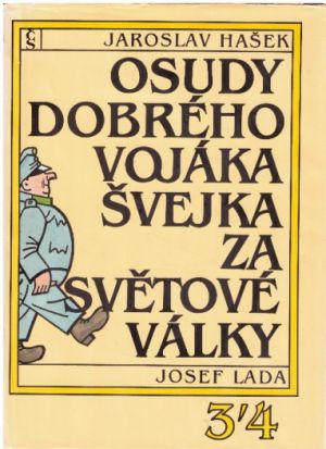 Osudy dobrého vojáka Švejka 3. a 4. díl od Jaroslav Hašek.