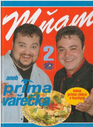 Mňam aneb Prima vařečka 2. od kolektiv autorů