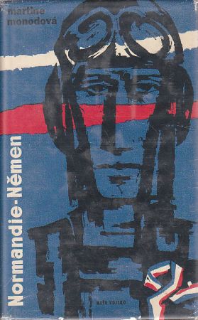 Normandie-Němen od Martine Monodová