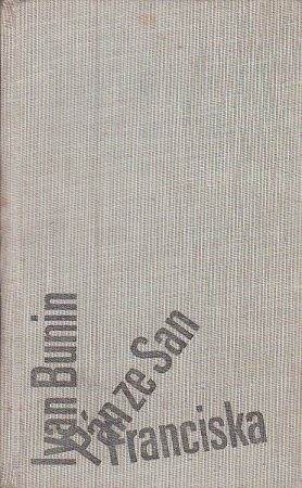 Pán ze San Franciska, Ivan Bunin