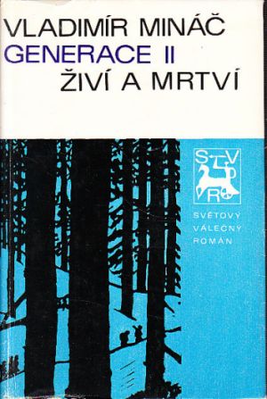 Vladimír Mináč, Generace ll, Živý a Mrtvý.