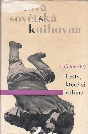 Cesty, které si volíme od Alexandr Borisovič Čakovskij