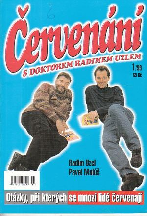 Červenání s doktorem uzlem.