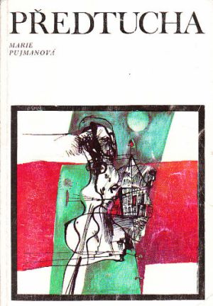 Předtucha od Marie Pujmanová