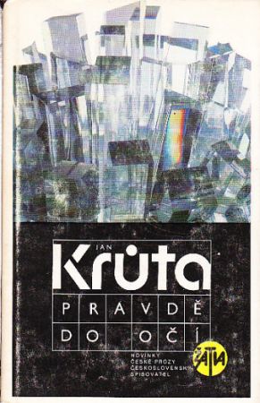 Pravdivé oči od Jan Krůta