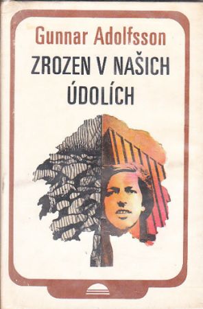 Zrozen v našich údolích od Gunnar Adolfsson