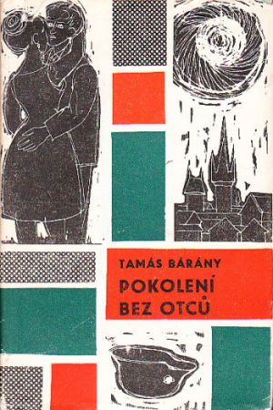 Pokolení bez otců od Tamás Bárány