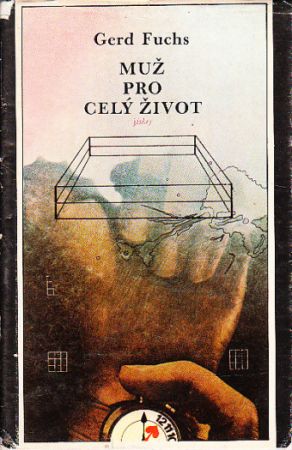 Muž pro celý život od Gerd Fuchs