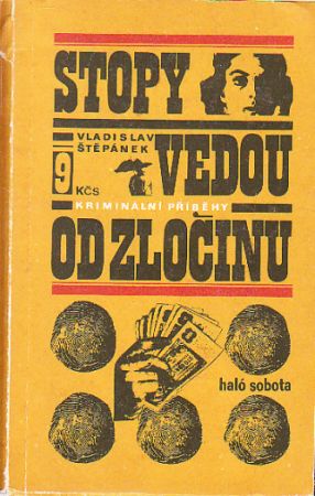 Stopy vedou od zločinu od Vladislav Štěpánek