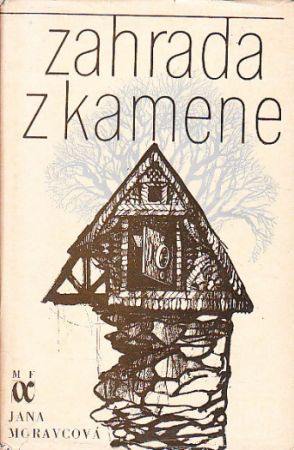 Zahrada z kamene od Jana Moravcová