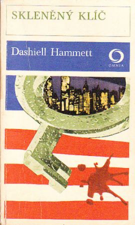 Skleněný klíč od Dashiell Samuel Hammett - OMNIA