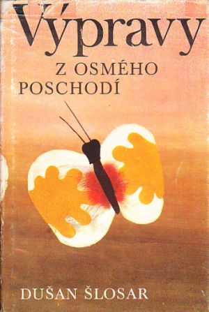 Výpravy z osmého poschodí od Dušan Šlosar
