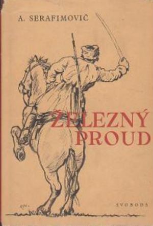 Železný proud od Alexandr Serafimovič