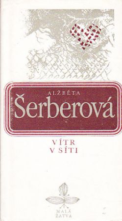 Vítr v síti od Alžběta Šerberová