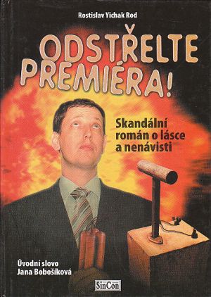 Odstřelte premiéra