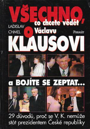Všechno co chcete vědět o Václavu Klausovi Nová, nečtená kniha.