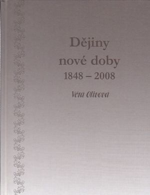 DĚJINY NOVÉ DOBY 1848 - 2008