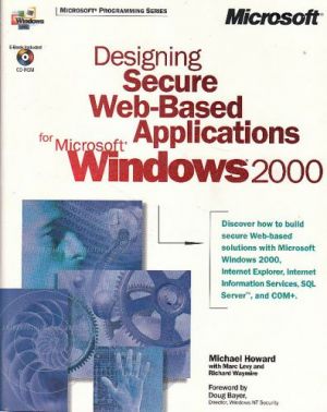 Designing Secure Web-Based Applications for Microsoft® Windows® 2000