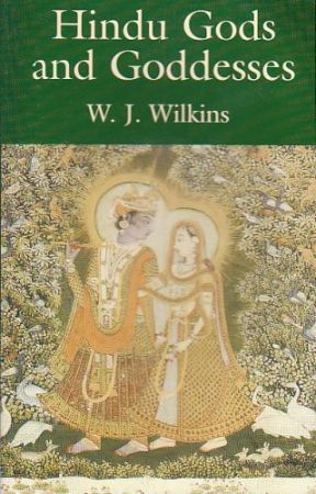 Hinduističtí bohové a bohyně. Wilkins W. J