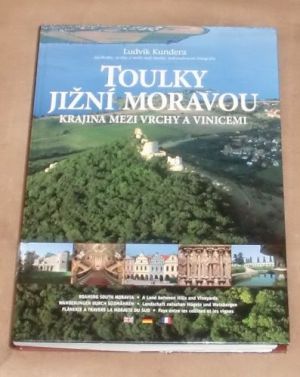 Toulky jižní Moravou - Krajina mezi vrchy a vinice