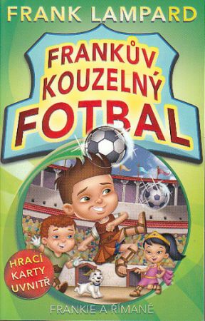 Frankův kouzelný fotbal 2 Frankie a Římané  od Lampard Frank. Nová, nečtená kniha.