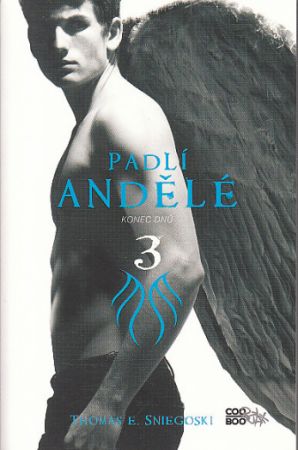 Padlí andělé 3 - Konec dnů  Nová, nečtená kniha