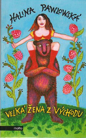 Velká žena z východu od Pawlowská Halina
